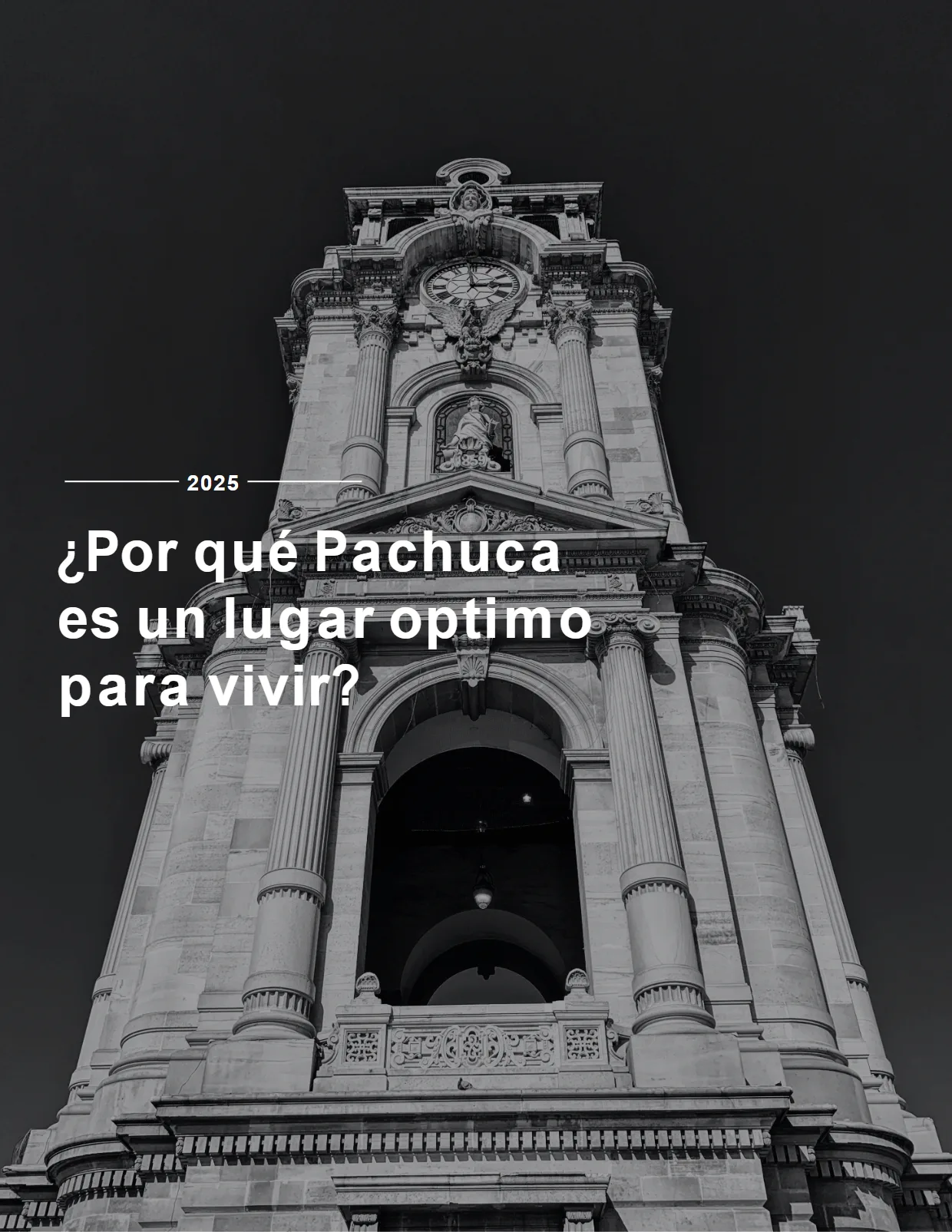 Portada — ¿Por qué Pachuca es un lugar óptimo para vivir? 2025